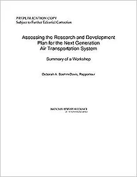 Assessing the Research and Development Plan for the Next Generation Air Transportation System: Summary of a Workshop