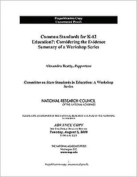 Common Standards for K-12 Education?: Considering the Evidence: Summary of a Workshop Series