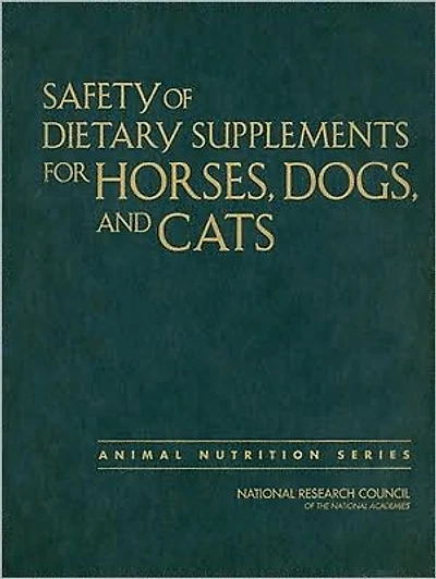 Safety of Dietary Supplements for Horses, Dogs, and Cats