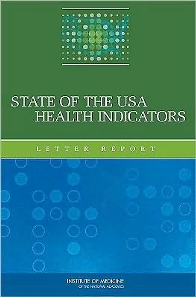 State of the USA Health Indicators: Letter Report