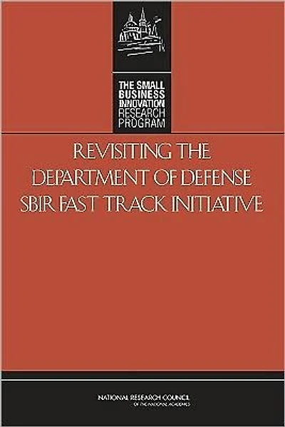 Revisiting the Department of Defense SBIR Fast Track Initiative