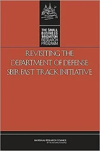 Revisiting the Department of Defense SBIR Fast Track Initiative