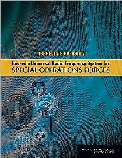 Toward a Universal Radio Frequency System for Special Operations Forces: Abbreviated Version