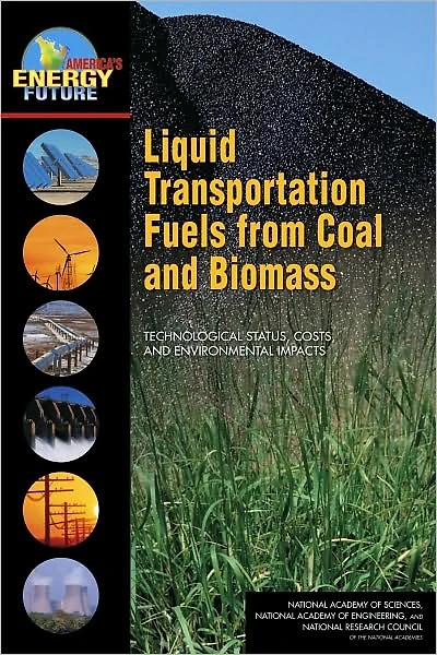 Liquid Transportation Fuels from Coal and Biomass: Technological Status, Costs, and Environmental Impacts
