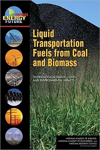 Liquid Transportation Fuels from Coal and Biomass: Technological Status, Costs, and Environmental Impacts