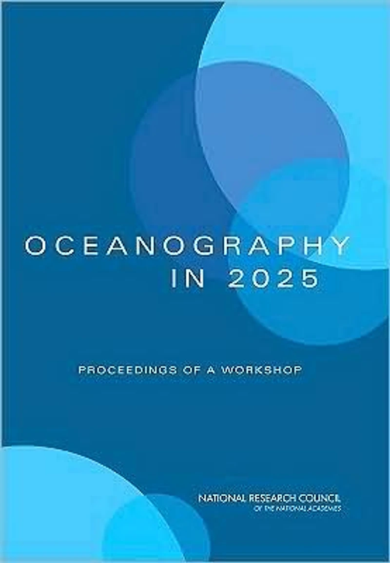Oceanography in 2025: Proceedings of a Workshop
