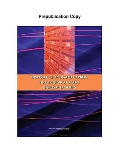 Disposal of Activated Carbon from Chemical Agent Disposal Facilities