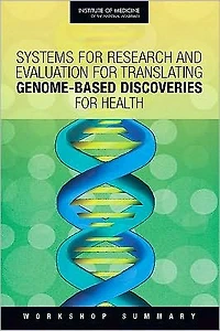 Systems for Research and Evaluation for Translating Genome-Based Discoveries for Health: Workshop Summary