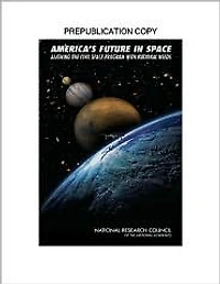 America's Future in Space: Aligning the Civil Space Program with National Needs
