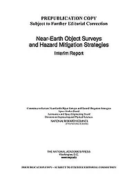 Near-Earth Object Surveys and Hazard Mitigation Strategies: Interim Report