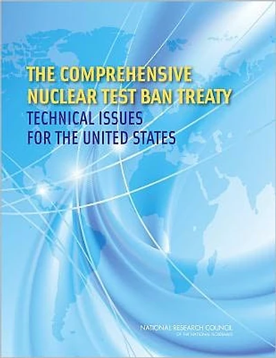 The Comprehensive Nuclear Test Ban Treaty: Technical Issues for the United States