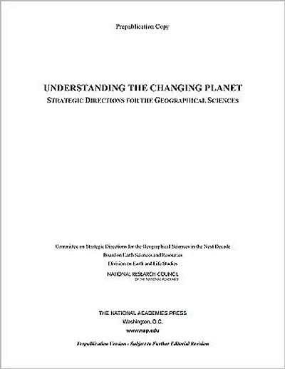Understanding the Changing Planet: Strategic Directions for the Geographical Sciences