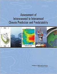 Assessment of Intraseasonal to Interannual Climate Prediction and Predictability