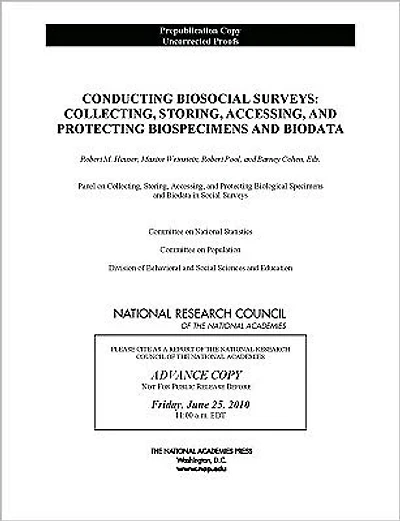 Conducting Biosocial Surveys: Collecting, Storing, Accessing, and Protecting Biospecimens and Biodata