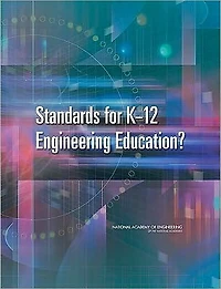 Standards for K-12 Engineering Education?