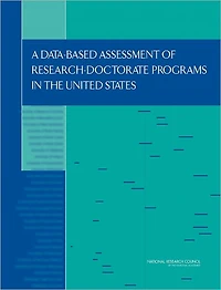 A Data-Based Assessment of Research-Doctorate Programs in the United States (with CD)