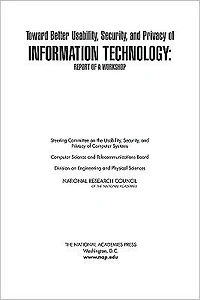 Toward Better Usability, Security, and Privacy of Information Technology: Report of a Workshop