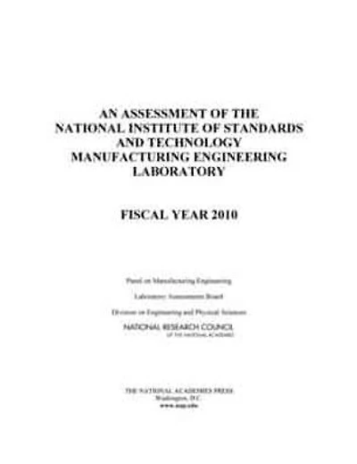 An Assessment of the National Institute of Standards and Technology Manufacturing Engineering Laboratory: Fiscal Year 2010