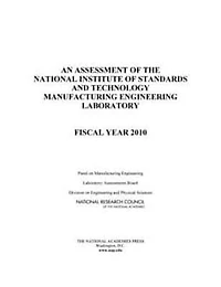 An Assessment of the National Institute of Standards and Technology Manufacturing Engineering Laboratory: Fiscal Year 2010