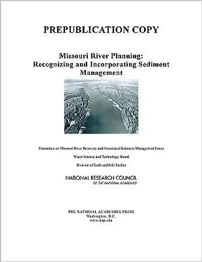 Missouri River Planning: Recognizing and Incorporating Sediment Management