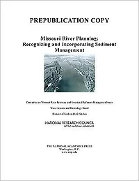 Missouri River Planning: Recognizing and Incorporating Sediment Management