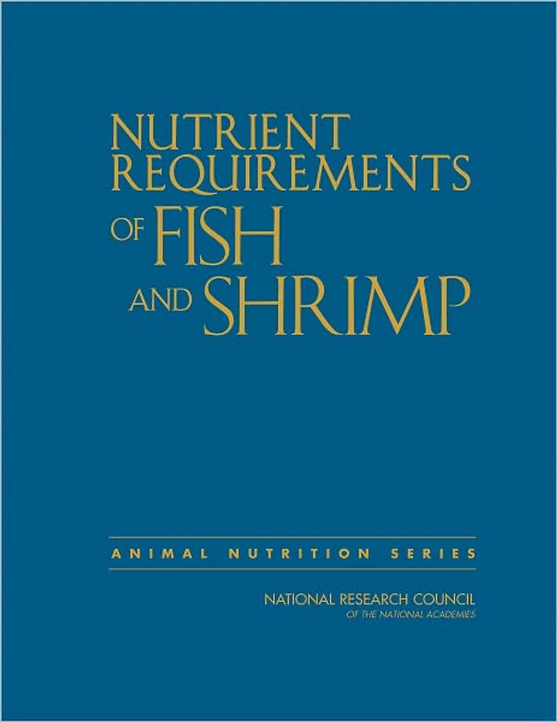 Nutrient Requirements of Fish and Shrimp