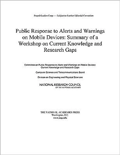 Public Response to Alerts and Warnings on Mobile Devices: Summary of a Workshop on Current Knowledge and Research Gaps
