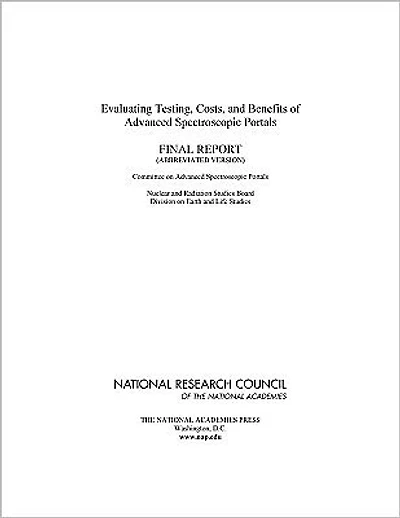 Evaluating Testing, Costs, and Benefits of Advanced Spectroscopic Portals: Final Report (Abbreviated Version)