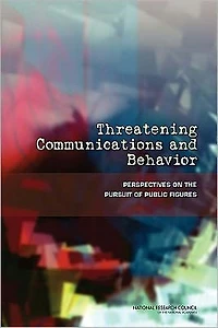 Threatening Communications and Behavior: Perspectives on the Pursuit of Public Figures