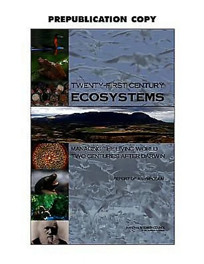Twenty-First Century Ecosystems: Managing the Living World Two Centuries After Darwin: Report of a Symposium