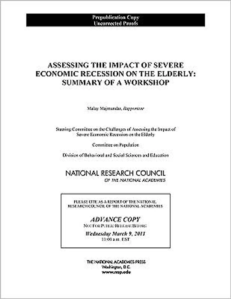 Assessing the Impact of Severe Economic Recession on the Elderly: Summary of a Workshop