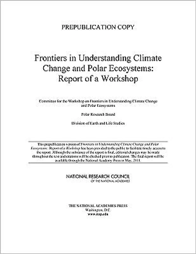 Frontiers in Understanding Climate Change and Polar Ecosystems: Report of a Workshop