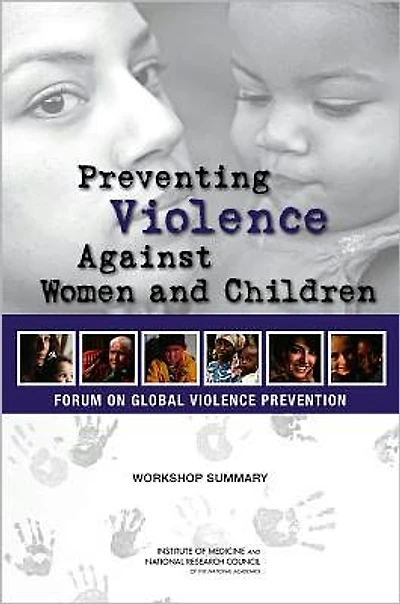 Preventing Violence Against Women and Children: Workshop Summary