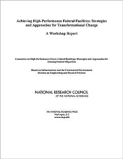 Achieving High-Performance Federal Facilities: Strategies and Approaches for Transformational Change