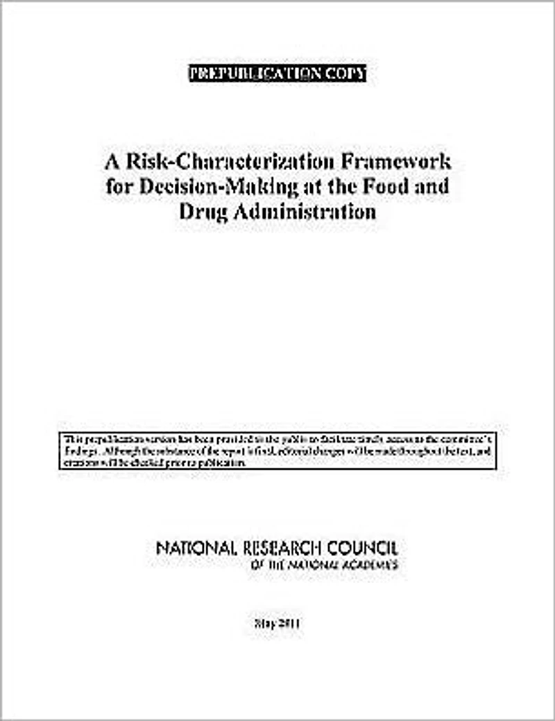 A Risk-Characterization Framework for Decision-Making at the Food and Drug Administration