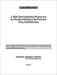 A Risk-Characterization Framework for Decision-Making at the Food and Drug Administration