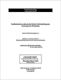 Facilitating Innovation in the Federal Statistical System: Summary of a Workshop