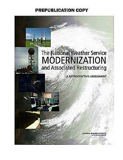 The National Weather Service Modernization and Associated Restructuring: A Retrospective Assessment