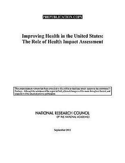 Improving Health in the United States: The Role of Health Impact Assessment