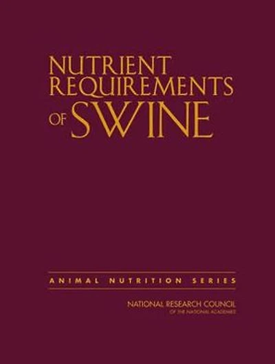 Nutrient Requirements of Swine: Eleventh Revised Edition