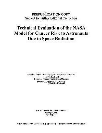 Technical Evaluation of the NASA Model for Cancer Risk to Astronauts Due to Space Radiation