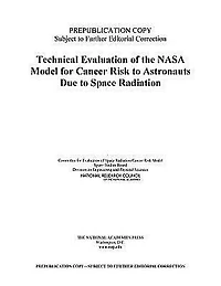 Technical Evaluation of the NASA Model for Cancer Risk to Astronauts Due to Space Radiation