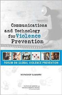 Communications and Technology for Violence Prevention: Workshop Summary