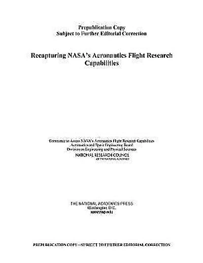 Recapturing NASA's Aeronautics Flight Research Capabilities