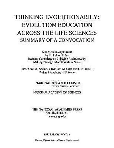 Thinking Evolutionarily: Evolution Education Across the Life Sciences: Summary of a Convocation