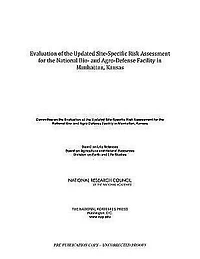 Evaluation of the Updated Site-Specific Risk Assessment for the National Bio- and Agro-Defense Facility in Manhattan, Kansas