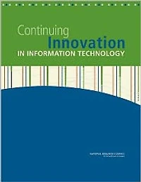 Continuing Innovation in Information Technology