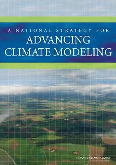 A National Strategy for Advancing Climate Modeling