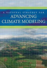 A National Strategy for Advancing Climate Modeling