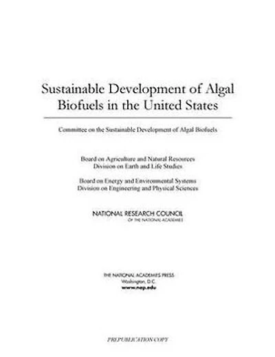 Sustainable Development of Algal Biofuels in the United States